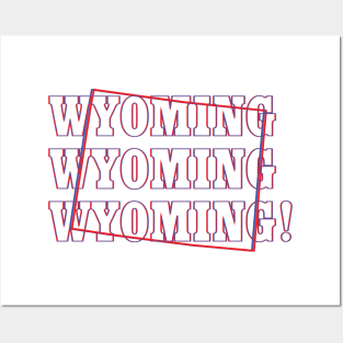 Wyoming, Wyoming, Wyoming! Posters and Art